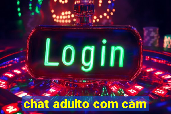 chat adulto com cam